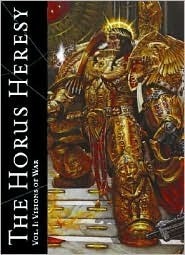 The Horus Heresy, Vol. I: Visions of War by Alan Merrett