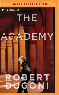 The Academy: A Short Story by Robert Dugoni