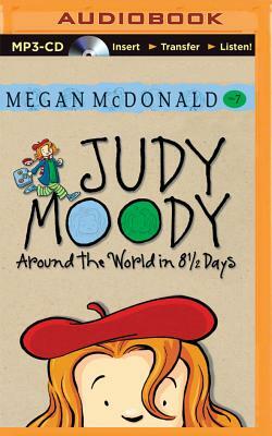 Judy Moody: Around the World in 8 1/2 Days by Megan McDonald