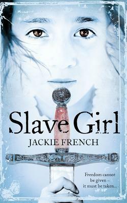 Slave Girl by Jackie French