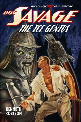 Doc Savage: The Ice Genius by Lester Dent, Will Murray