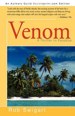 Venom: A Thriller in Paradise by Rob Swigart