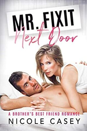 Mr. Fixit Next Door by Nicole Casey