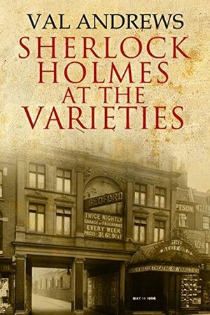 Sherlock Holmes at the Varieties by Val Andrews