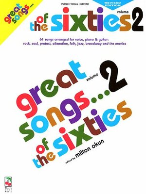 Great Songs of the Sixties, Vol. 2 Edition by Milton Okun