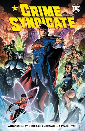 Crime Syndicate by Andy Schmidt, Dexter Vines