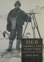 Deb: Geographer, Scientist, Antarctic Explorer by P. Speak