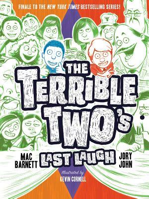 The Terrible Two's Last Laugh by Mac Barnett