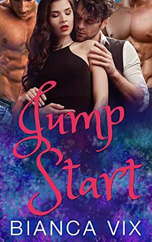 Jump Start by Bianca Vix