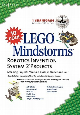 10 Cool Lego Mindstorm Robotics Invention System 2 Projects: Amazing Projects You Can Build in Under an Hour by Syngress