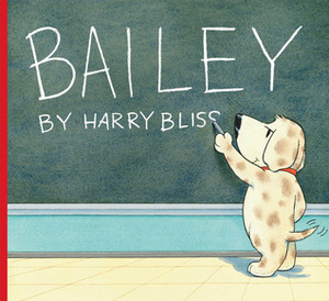 Bailey by Harry Bliss