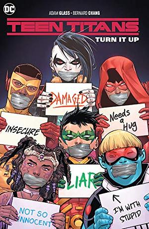 Teen Titans, Vol. 2: Turn It Up by Andrea Shea, Adam Glass