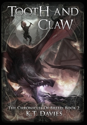 Tooth And Claw: The Chronicles of Breed: Book 2 by K. T. Davies