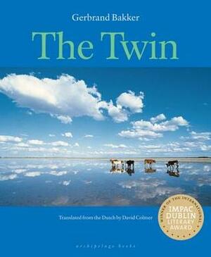 The Twin (Rainmaker Translations) by Gerbrand Bakker, David Colmer