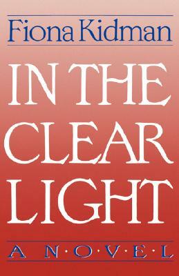 In the Clear Light by Fiona Kidman