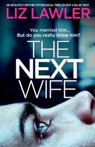 The Next Wife by Liz Lawler