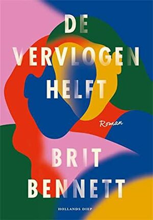 De vervlogen helft by Brit Bennett