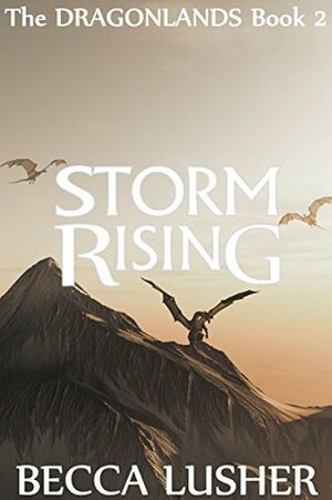 Storm Rising by Becca Lusher