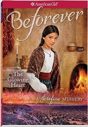 The Glowing Heart: A Josefina Mystery by Juliana Kolesova, Valerie Tripp