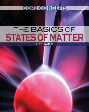 The Basics of States of Matter by Allan B. Cobb