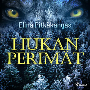 Hukan perimät by Elina Pitkäkangas