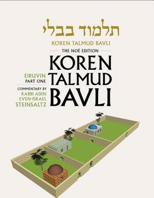 Koren Talmud Bavli: Eiruvin, Part One by 