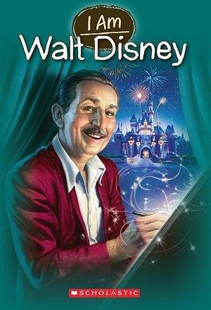 I Am Walt Disney by Phil Parks, Grace Norwich