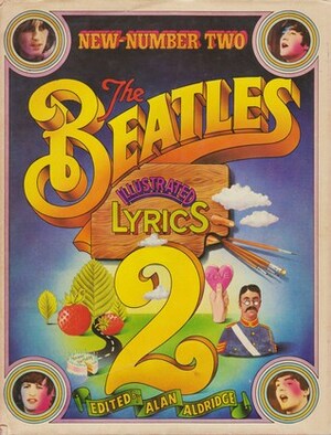 The Beatles: Illustrated Lyrics, Vol. 2, No. 2 by Alan Aldridge