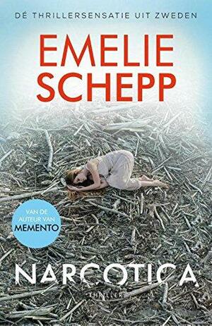 Narcotica by Emelie Schepp, Suzanne Martin Cheadle