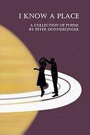 I Know a Place: by Grief, Grief, LossPoetry / Subjects &amp; Themes / Family, LossPoetry / Anthologies (multiple authors)Poetry / GeneralPoetry / Subjects &amp; Themes / Death, Poetry › Subjects &amp; Themes › Death