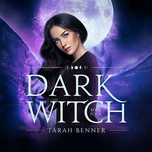 Dark Witch by Tarah Benner