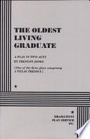 The Oldest Living Graduate by Preston Jones