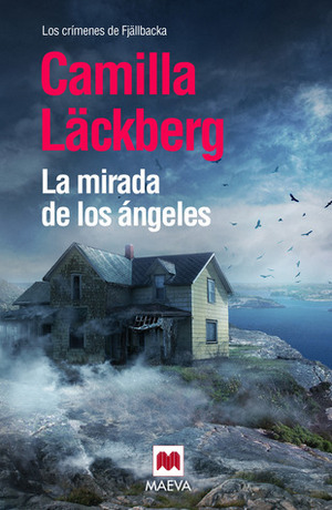 La mirada de los ángeles by Camilla Läckberg, Carmen Montes Cano