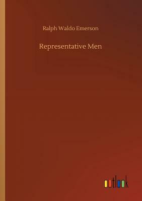 Representative Men by Ralph Waldo Emerson