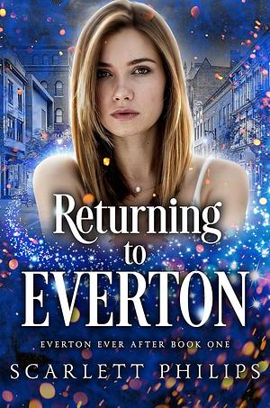 Returning to Everton by Scarlett Philips