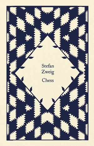 Chess: A Novel by Stefan Zweig