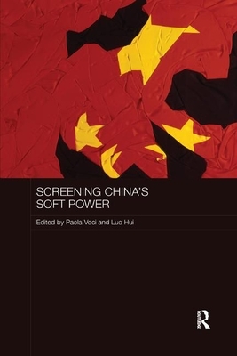 Screening China's Soft Power by 