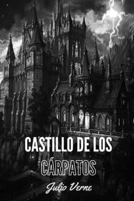 Castillo de Los Cárpatos by Jules Verne