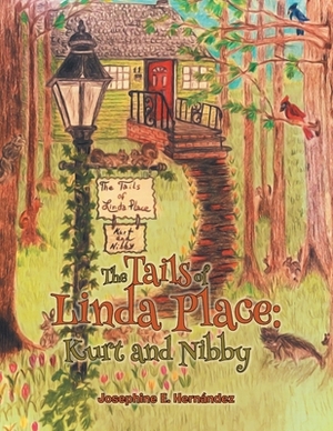The Tails of Linda Place: Kurt and Nibby by Daniel Majan, Josephine E. Hernandez