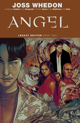 Angel Legacy Edition Book Two by Brett Matthews, Christopher Golden, Thomas E. Sniegoski, Joss Whedon