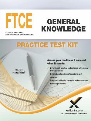 FTCE General Knowledge Practice Test Kit by Sharon A. Wynne