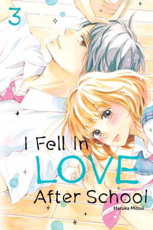 I Fell in Love After School, Volume 3 by Haruka Mitsui