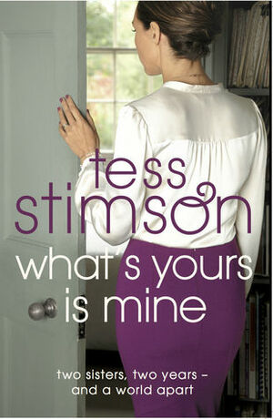 What's Yours Is Mine by Tess Stimson