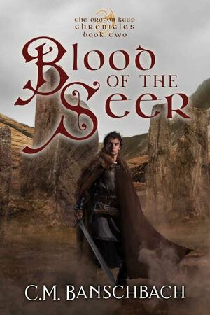 Blood of the Seer by C. M. Banschbach