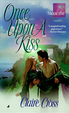 Once upon a Kiss by Claire Delacroix, Claire Cross