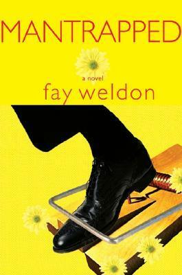 Mantrapped by Fay Weldon