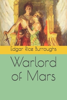 Warlord of Mars by Edgar Rice Burroughs