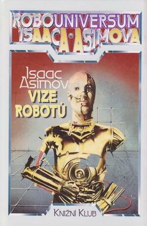 Vize robotů by Isaac Asimov