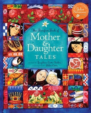 The Barefoot Book of Mother and Daughter Tales by Josephine Evetts-Secker