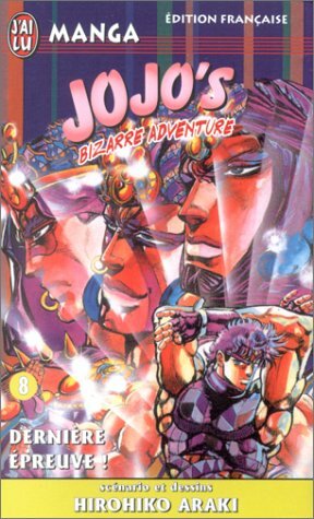 Jojo's Bizarre Adventure, Tome 8: Dernière Épreuve! by Hirohiko Araki